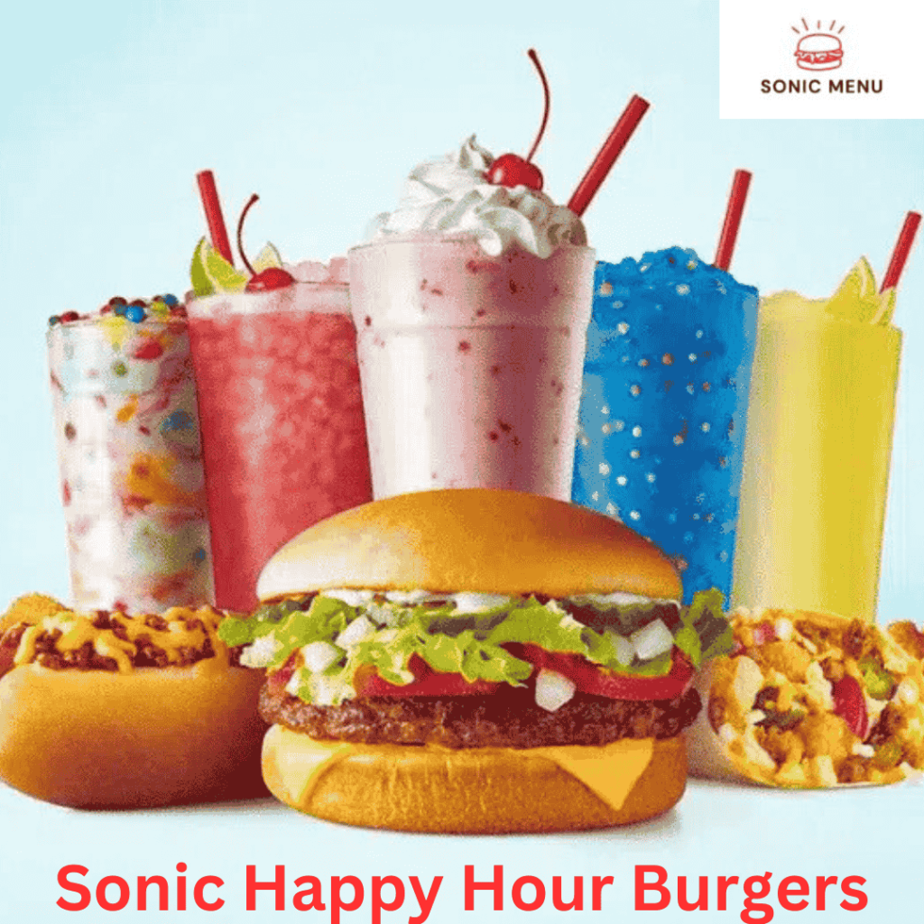 Sonic Happy Hour Burgers